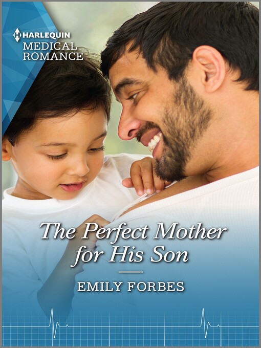 Title details for The Perfect Mother for His Son by Emily Forbes - Available